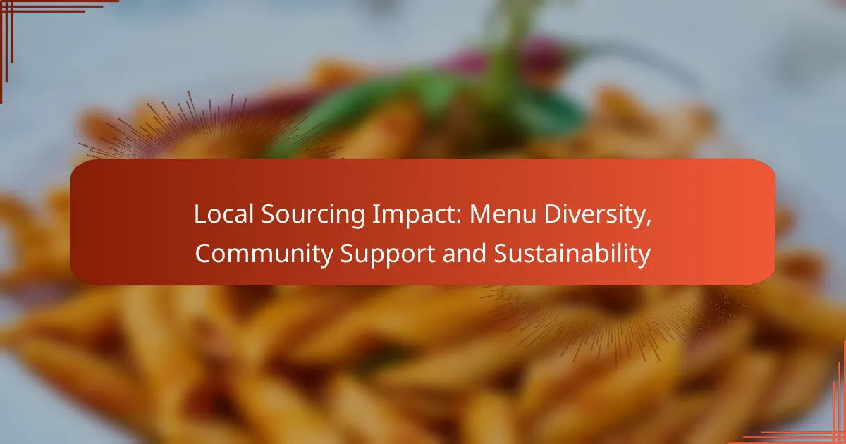 Local Sourcing Impact: Menu Diversity, Community Support and Sustainability
